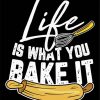 Life Is What You Bake It Diamond Paintings