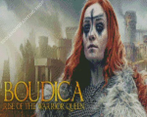 Boudica Rise Of The Warrior Queen Movie Diamond Painting