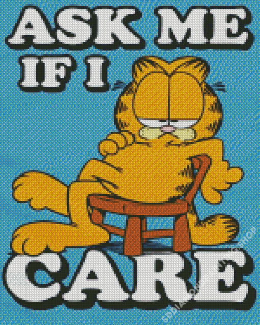 Garfield Ask Me If I Care Diamond Painting